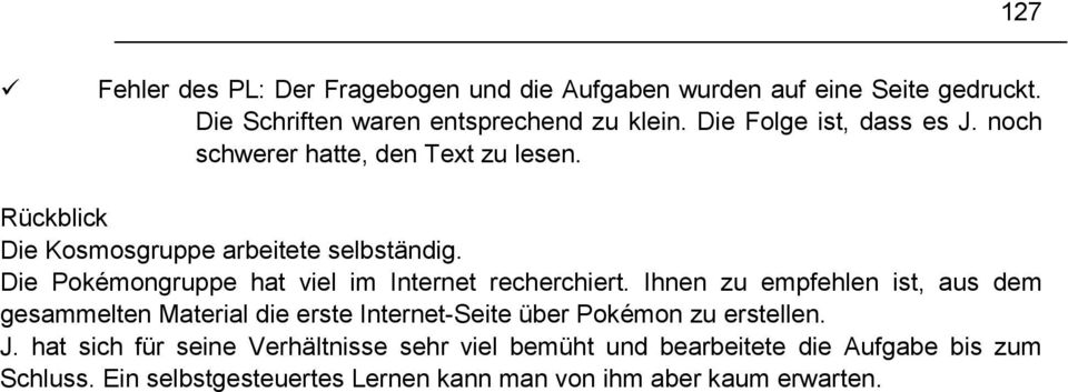 Die Pokémongruppe hat viel im Internet recherchiert.