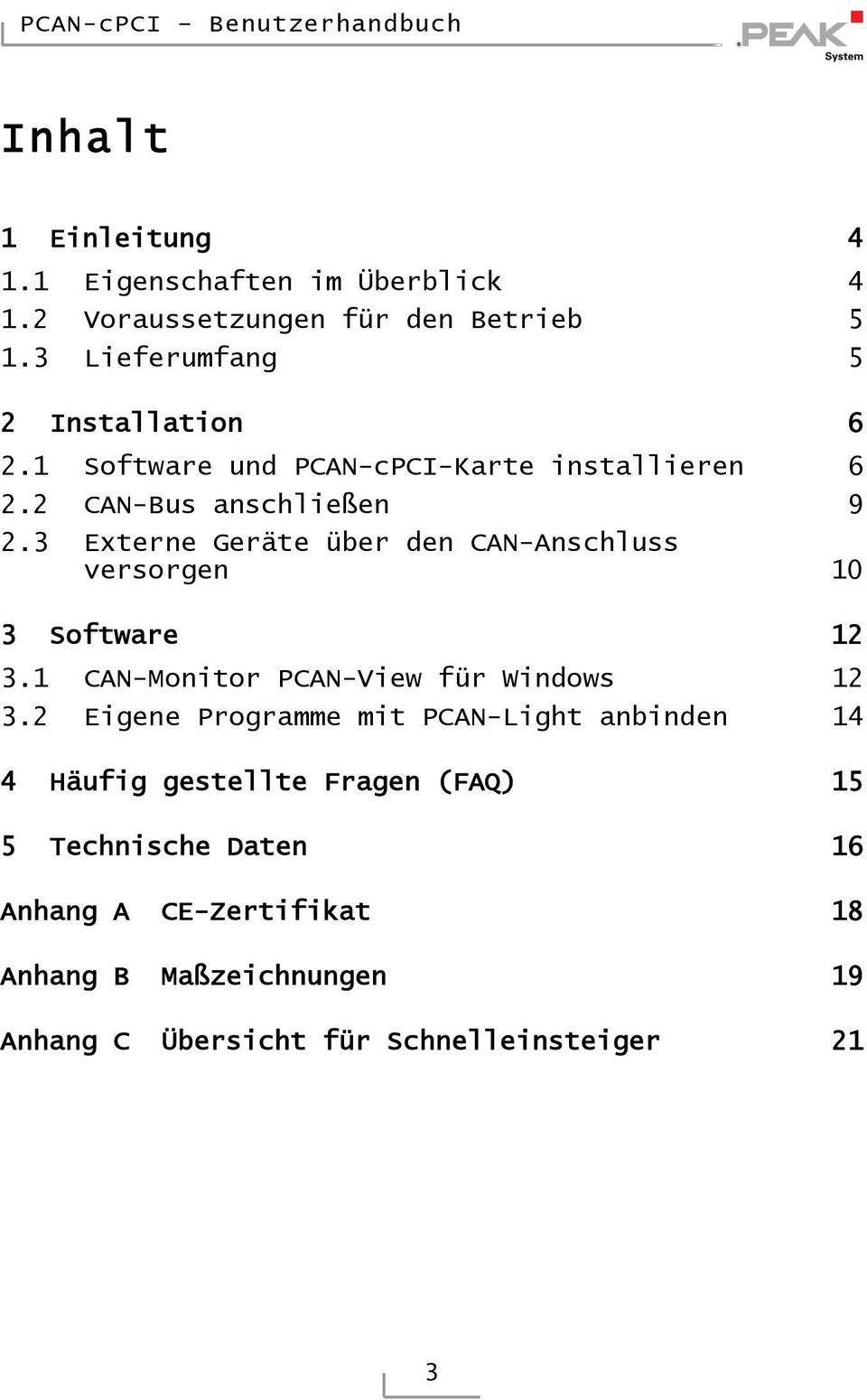 3 Externe Geräte über den CAN-Anschluss versorgen 10 3 Software 12 3.1 CAN-Monitor PCAN-View für Windows 12 3.