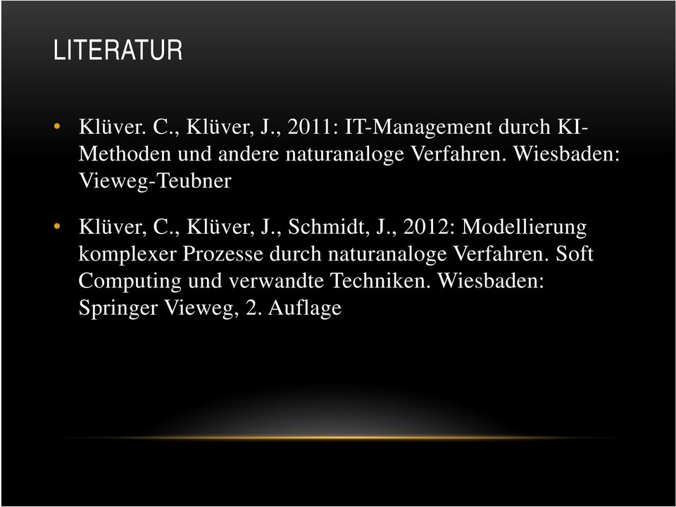 Wiesbaden: Vieweg-Teubner Klüver, C., Klüver, J., Schmidt, J.