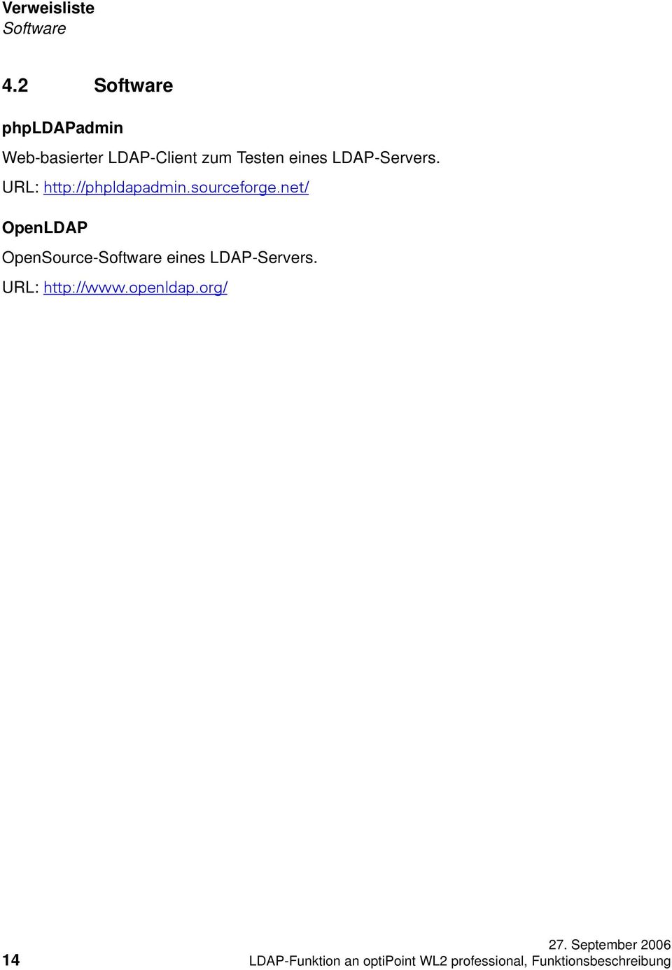LDAP-Servers. URL: http://phpdapadmin.sourceforge.