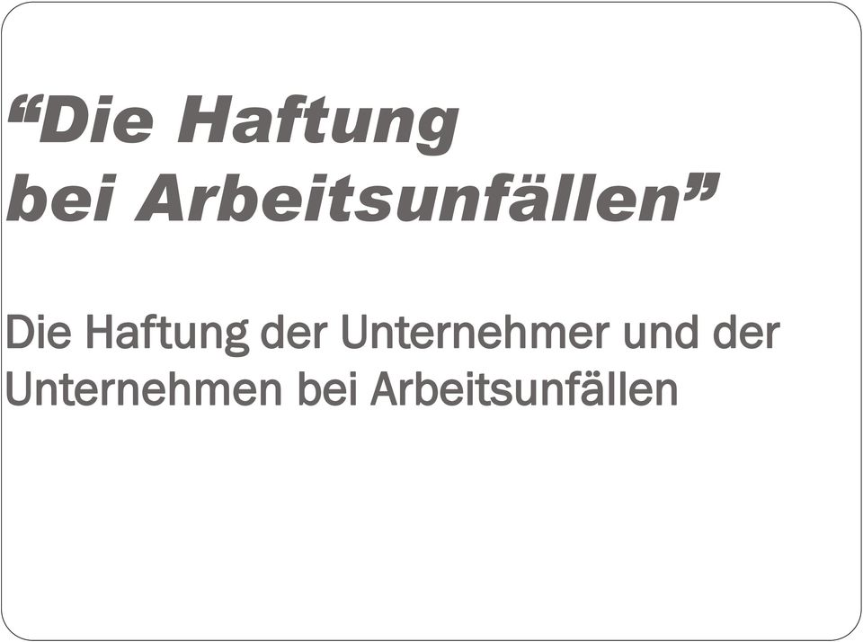 Haftung der Unternehmer