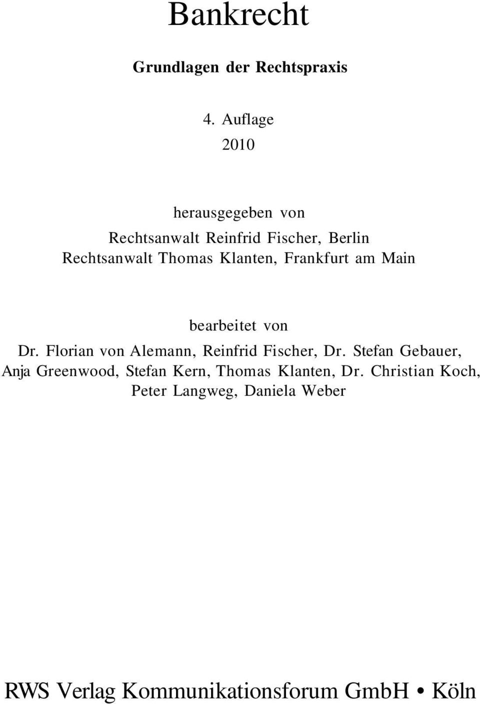 Klanten, Frankfurt am Main bearbeitet von Dr. Florian von Alemann, Reinfrid Fischer, Dr.