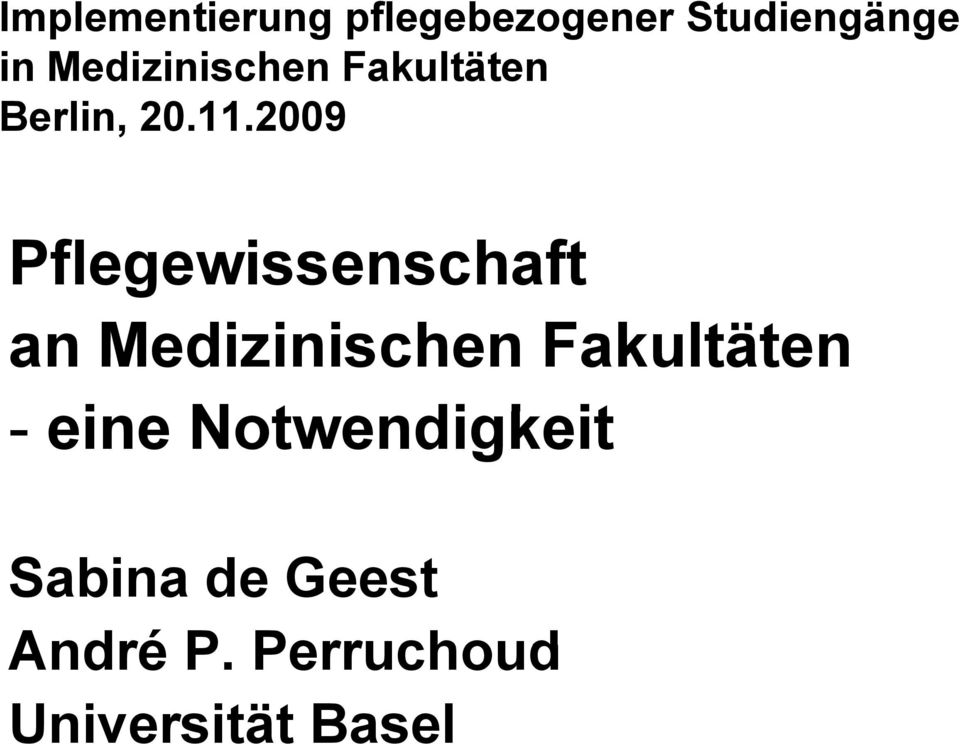 2009 Pflegewissenschaft an Medizinischen Fakultäten -