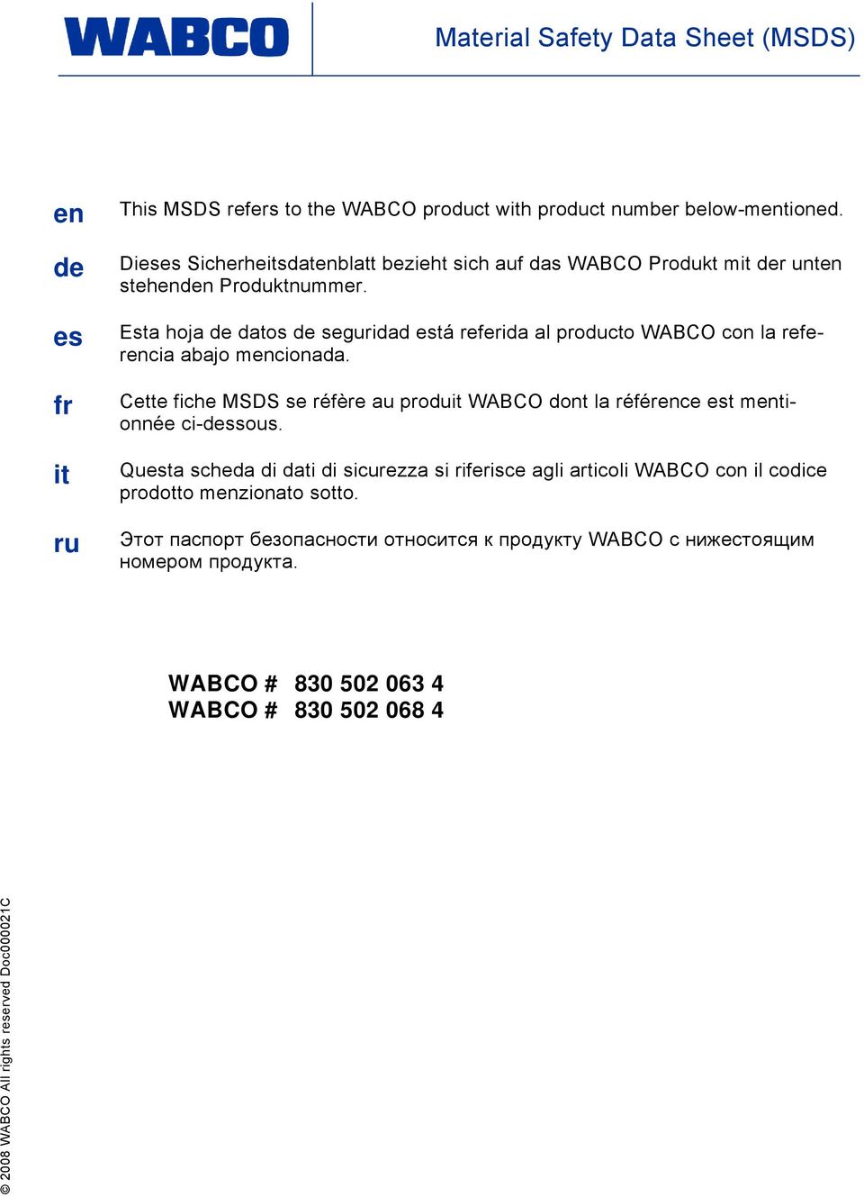 Esta hoja de datos de seguridad está referida al producto WABCO con la referencia abajo mencionada.