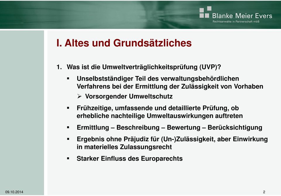 Umweltschutz Frühzeitige, umfassende und detaillierte Prüfung, b erhebliche nachteilige Umweltauswirkungen auftreten