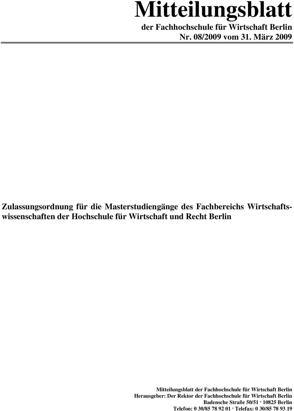 Hochschule für Wirtschaft und Recht Berlin Mitteilungsblatt der Fachhochschule für Wirtschaft Berlin