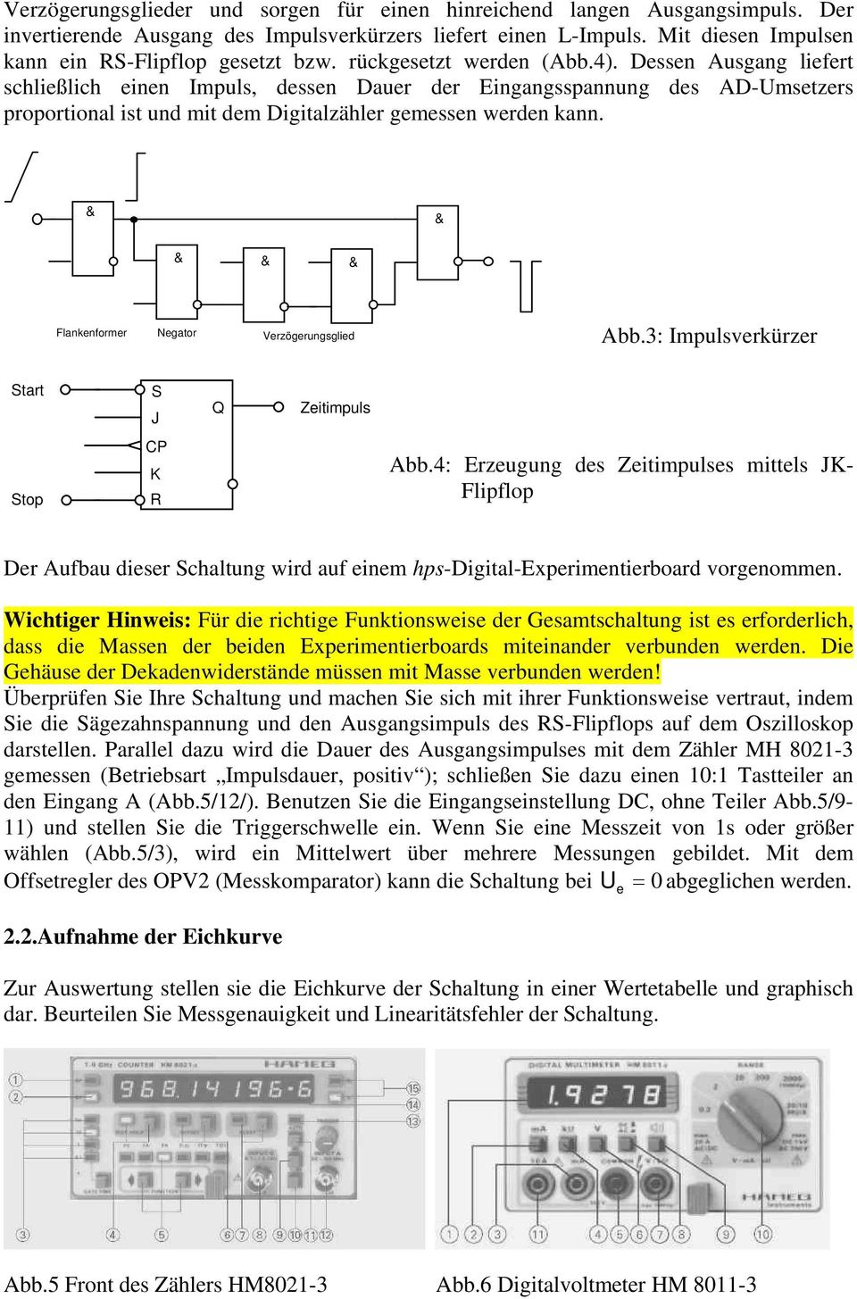 & & & & & Flankenformer Negaor Verzögerungsglied Abb.3: Impulsverkürzer Sar S J Q Zeiimpuls Sop CP K R Abb.