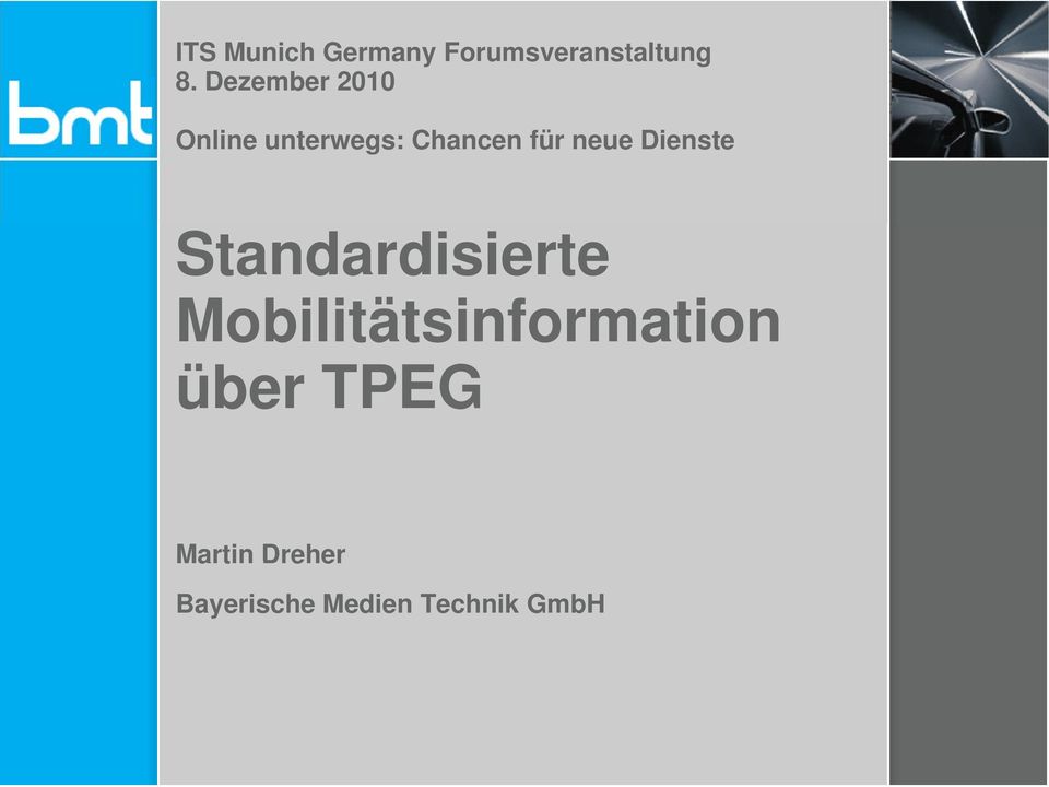 TPEG Martin Dreher Bayerische Medien Technik GmbH