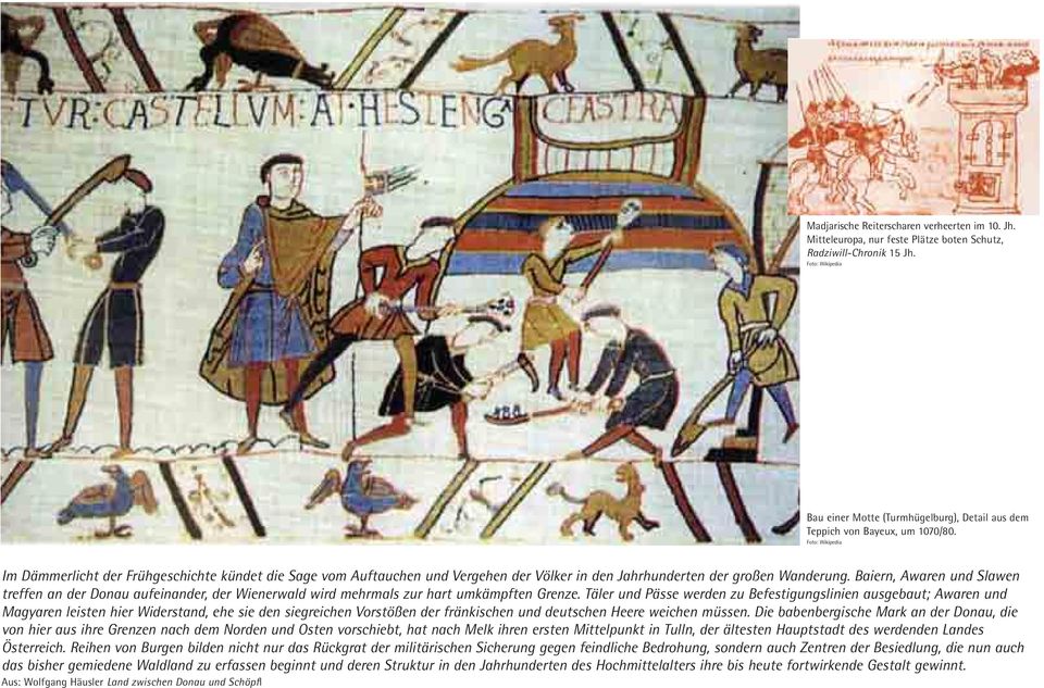 Foto: Wikipedia Im Dämmerlicht der Frühgeschichte kündet die Sage vom Auftauchen und Vergehen der Völker in den Jahrhunderten der großen Wanderung.