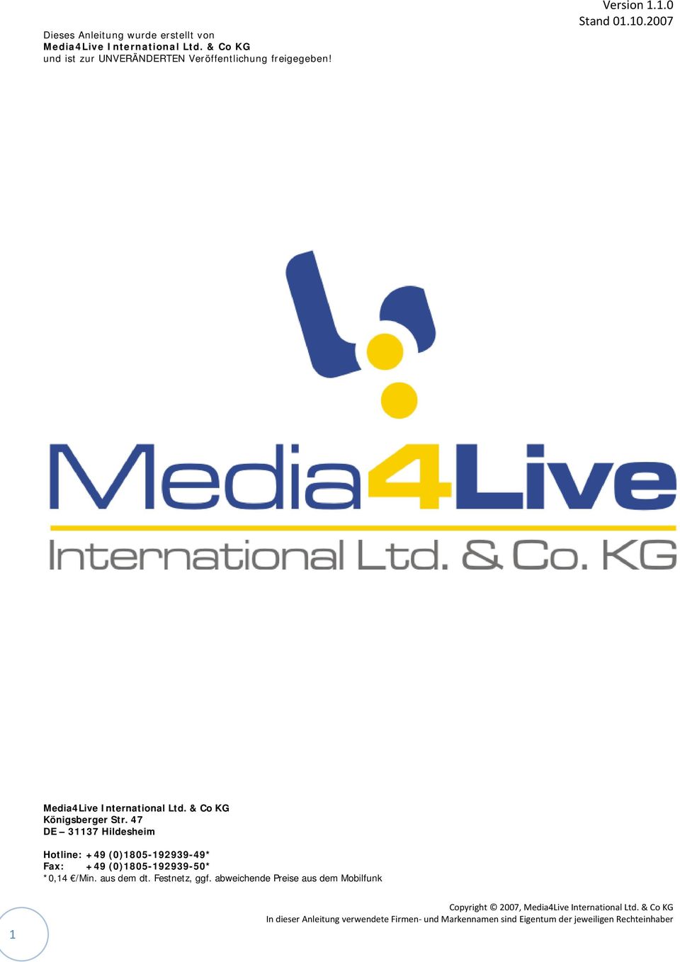 Media4Live International Ltd. & Co KG Königsberger Str.