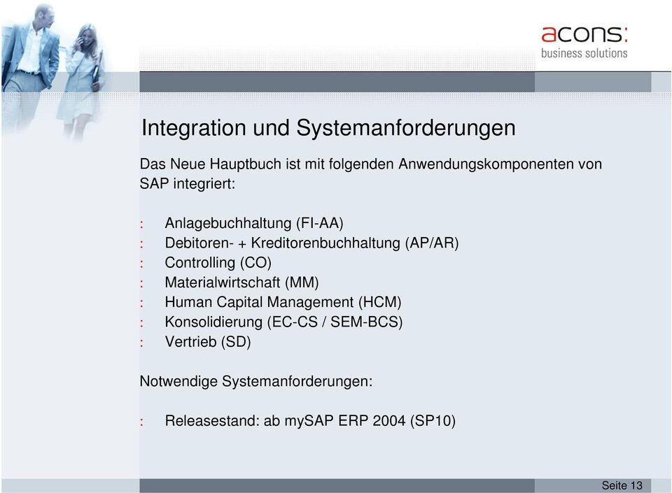 Controlling (CO) : Materialwirtschaft (MM) : Human Capital Management (HCM) : Konsolidierung (EC-CS