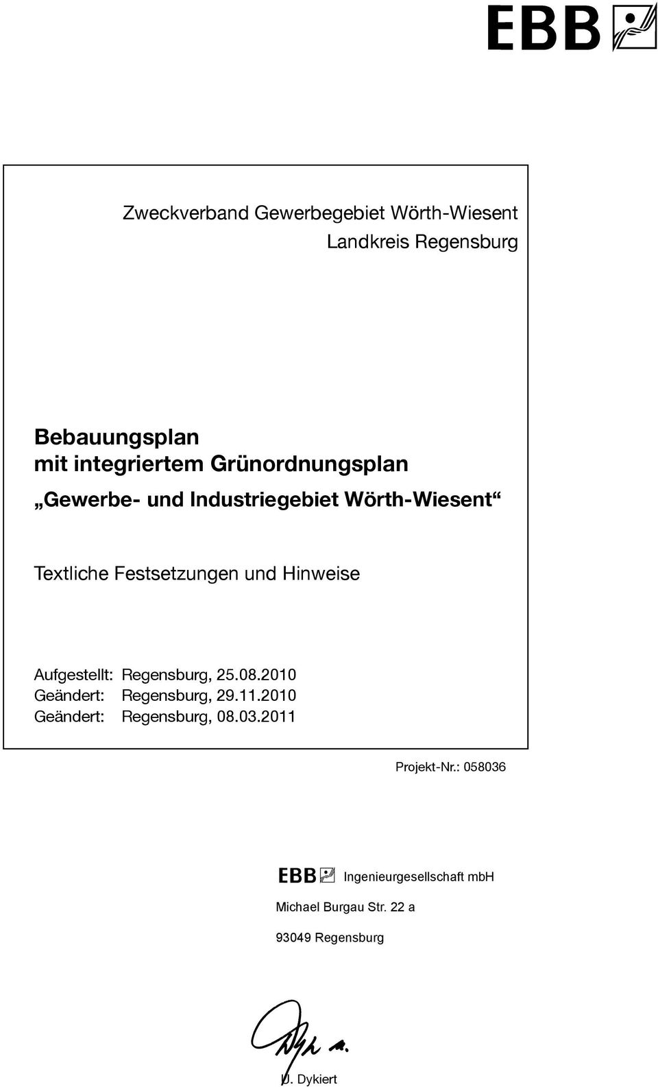 Aufgestellt: Regensburg, 25.08.2010 Geändert: Regensburg, 29.11.2010 Geändert: Regensburg, 08.03.