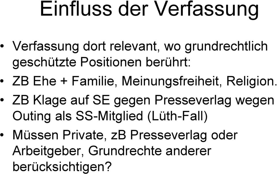 ZB Klage auf SE gegen Presseverlag wegen Outing als SS-Mitglied (Lüth-Fall)