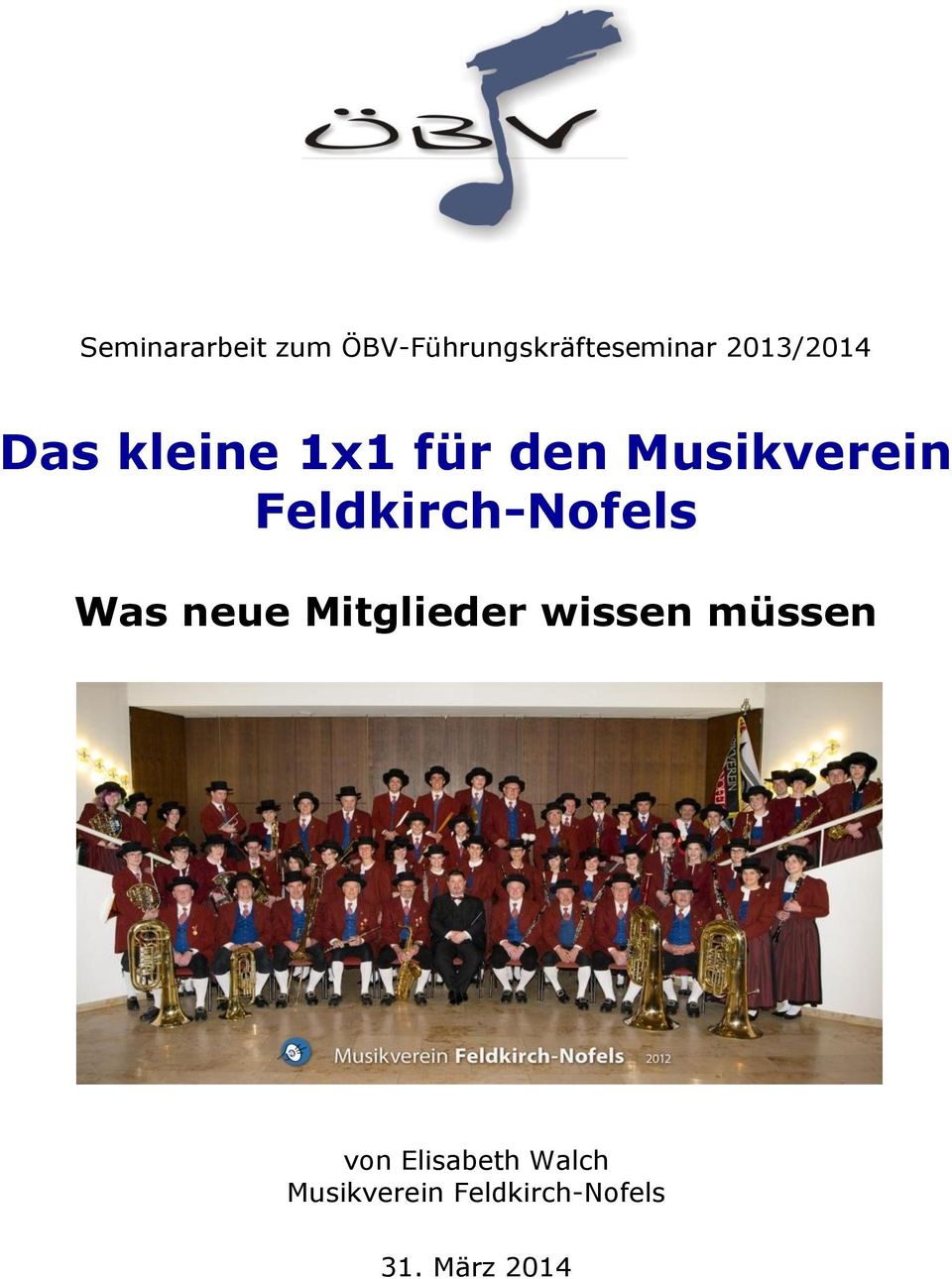Feldkirch-Nofels Was neue Mitglieder wissen müssen