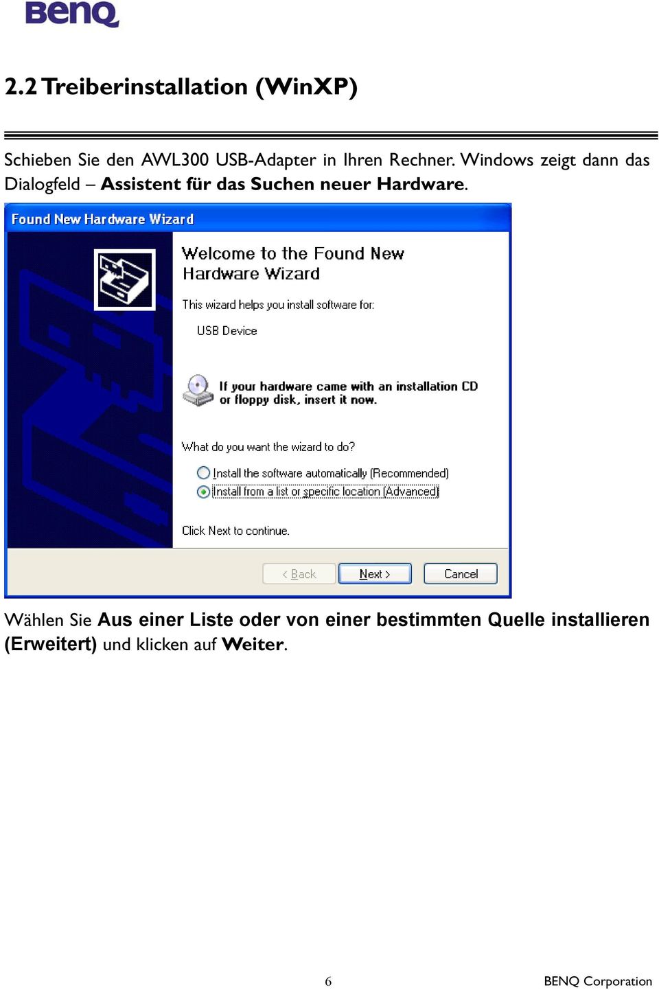 Windows zeigt dann das Dialogfeld Assistent für das Suchen neuer