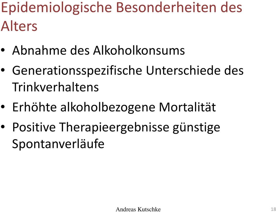 Trinkverhaltens Erhöhte alkoholbezogene Mortalität