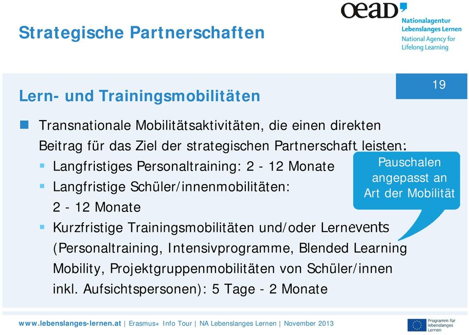 2-12 Monate Kurzfristige Trainingsmobilitäten und/oder Lernevents (Personaltraining, Intensivprogramme, Blended Learning