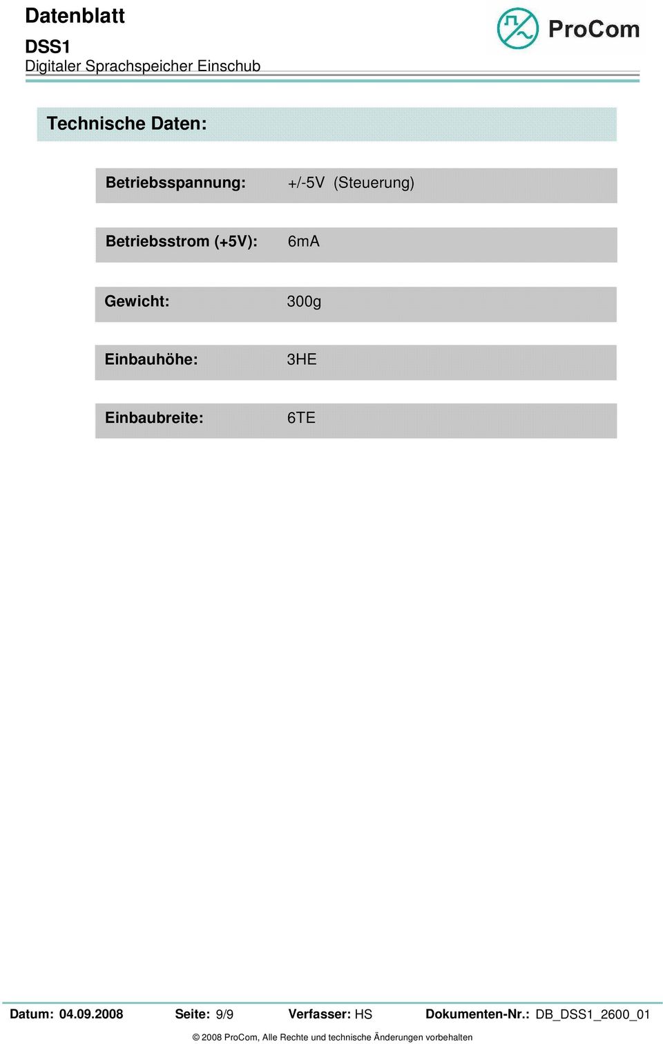 Einbauhöhe: 3HE Einbaubreie: 6TE Daum: 04.09.