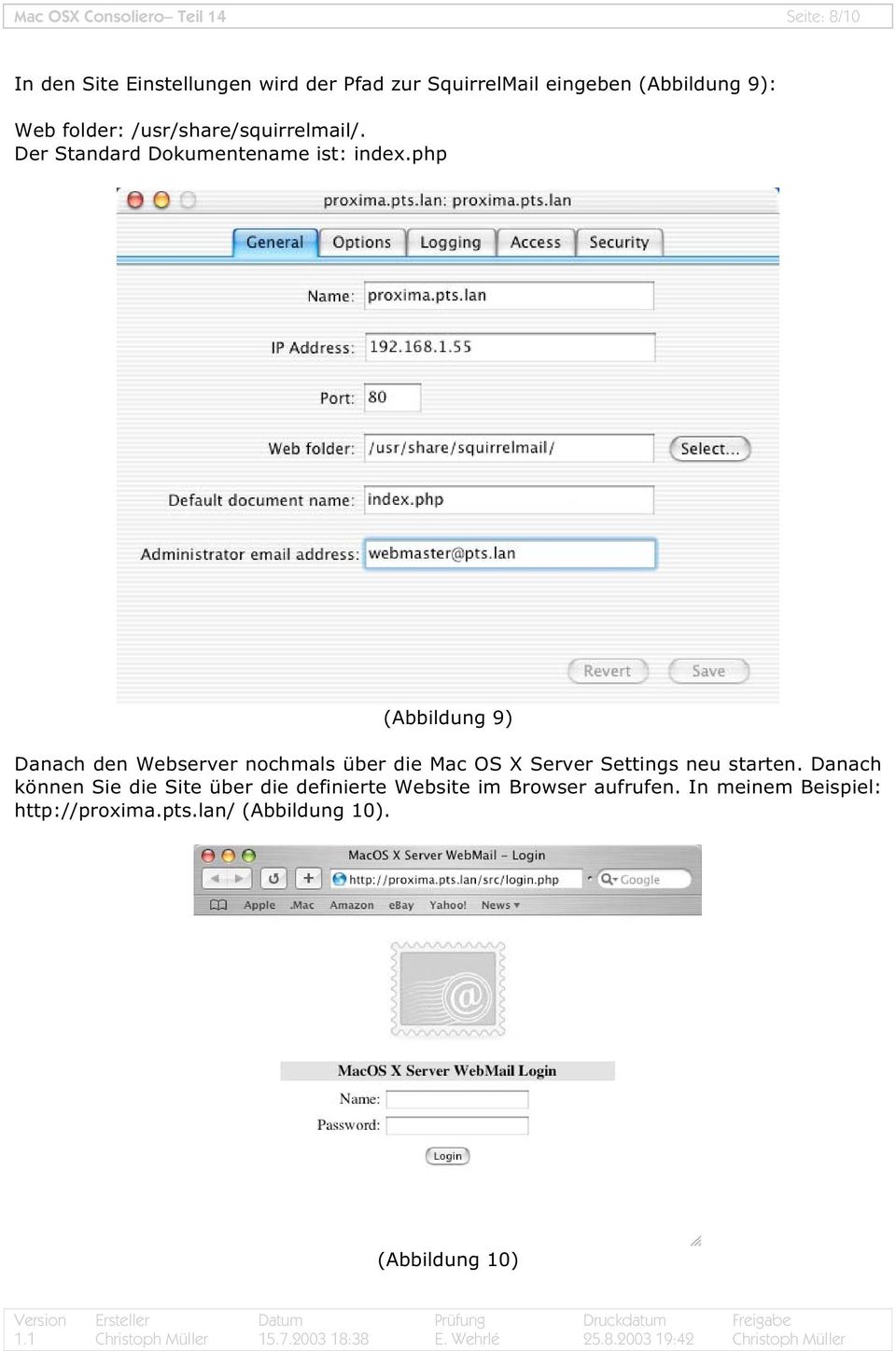php (Abbildung 9) Danach den Webserver nochmals über die Mac OS X Server Settings neu starten.