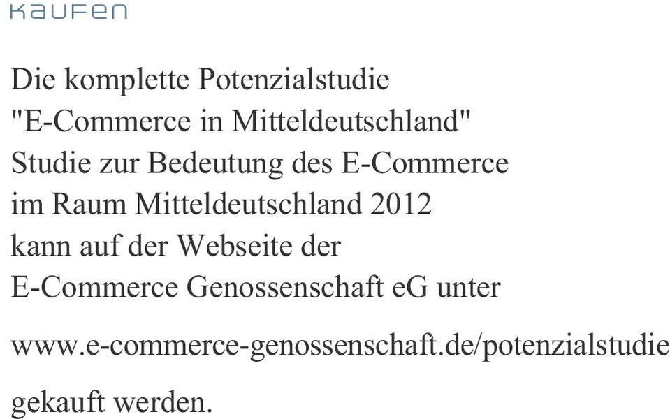 Mitteldeutschland 2012 kann auf der Webseite der E-Commerce