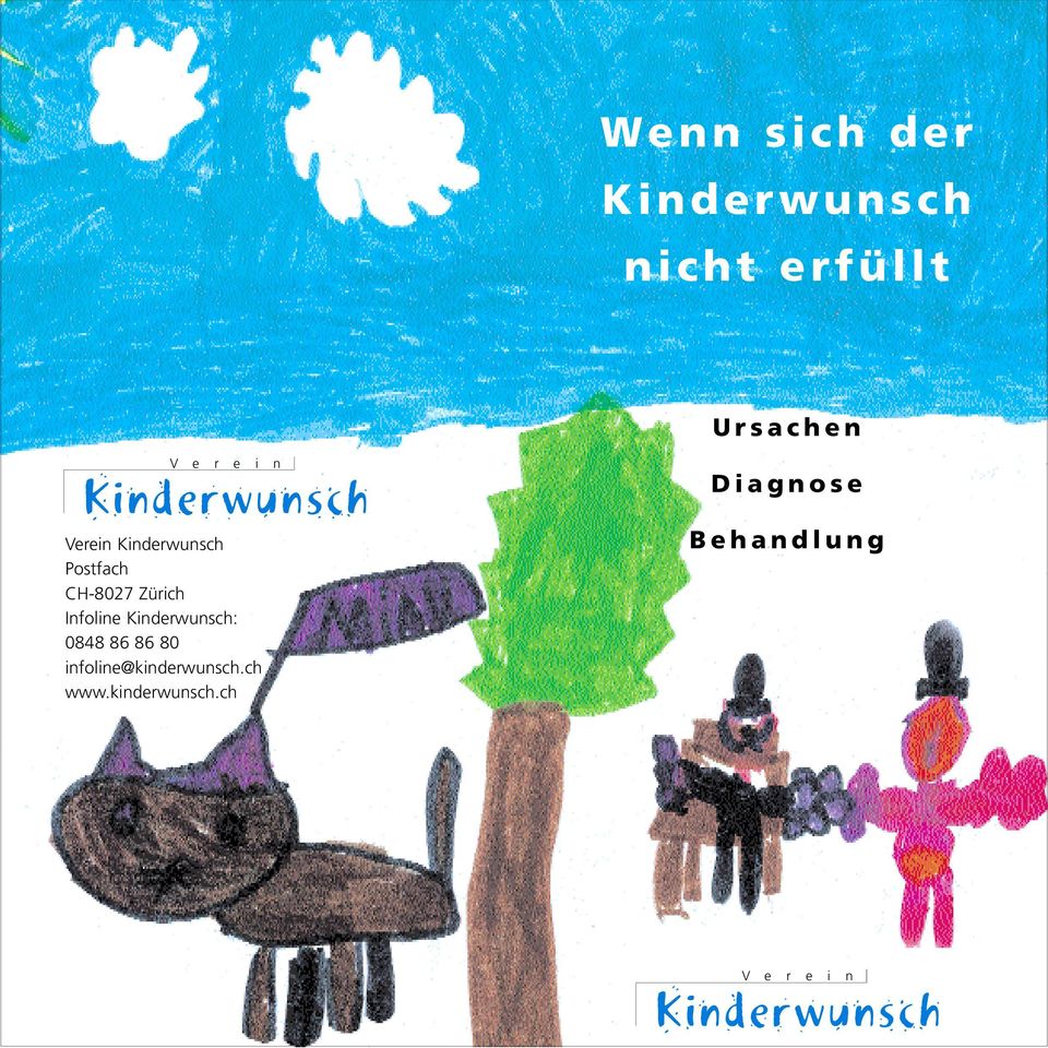 Infoline Kinderwunsch: 0848 86 86 80 infoline@kinderwunsch.