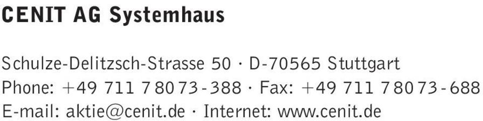 Stuttgart Phone: +49 711 78073-388 Fax: