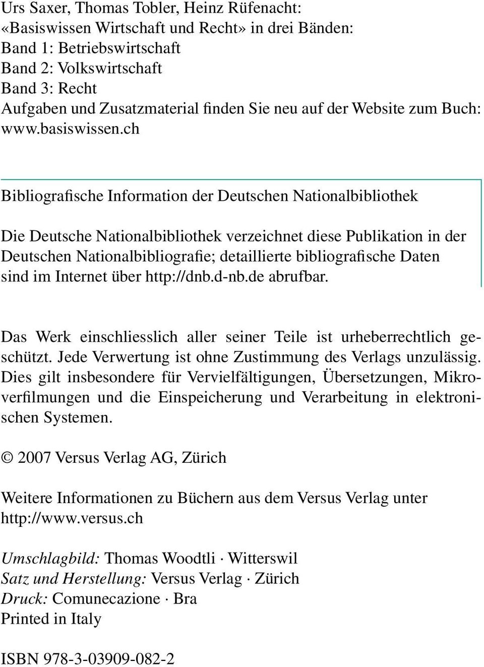 ch Bibliografische Information der Deutschen Nationalbibliothek Die Deutsche Nationalbibliothek verzeichnet diese Publikation in der Deutschen Nationalbibliografie; detaillierte bibliografische Daten