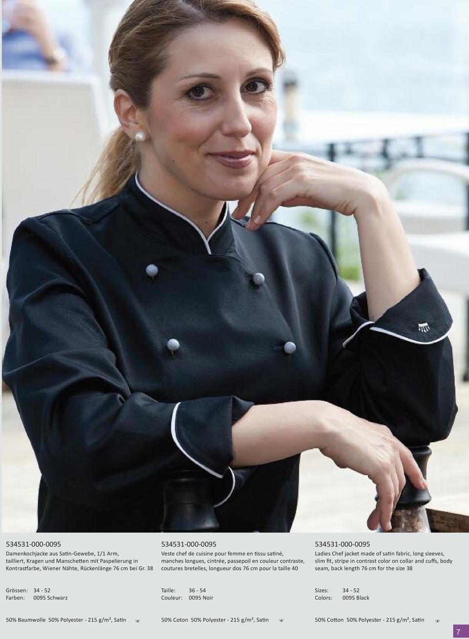 534531-000-0095 Ladies Chef jacket made of sa n fabric, long sleeves, slim fit, stripe in contrast color on collar and cuffs, body seam, back length 76 cm for the size 38 Grössen: 34-52
