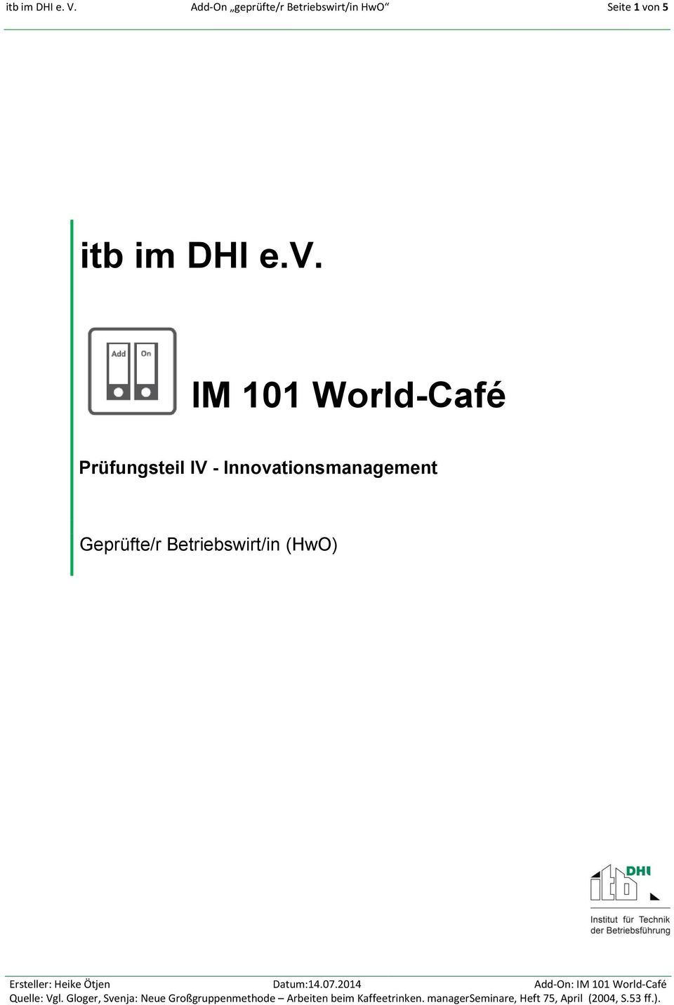 1 von 5 itb im DHI e.v. IM 101 World-Café