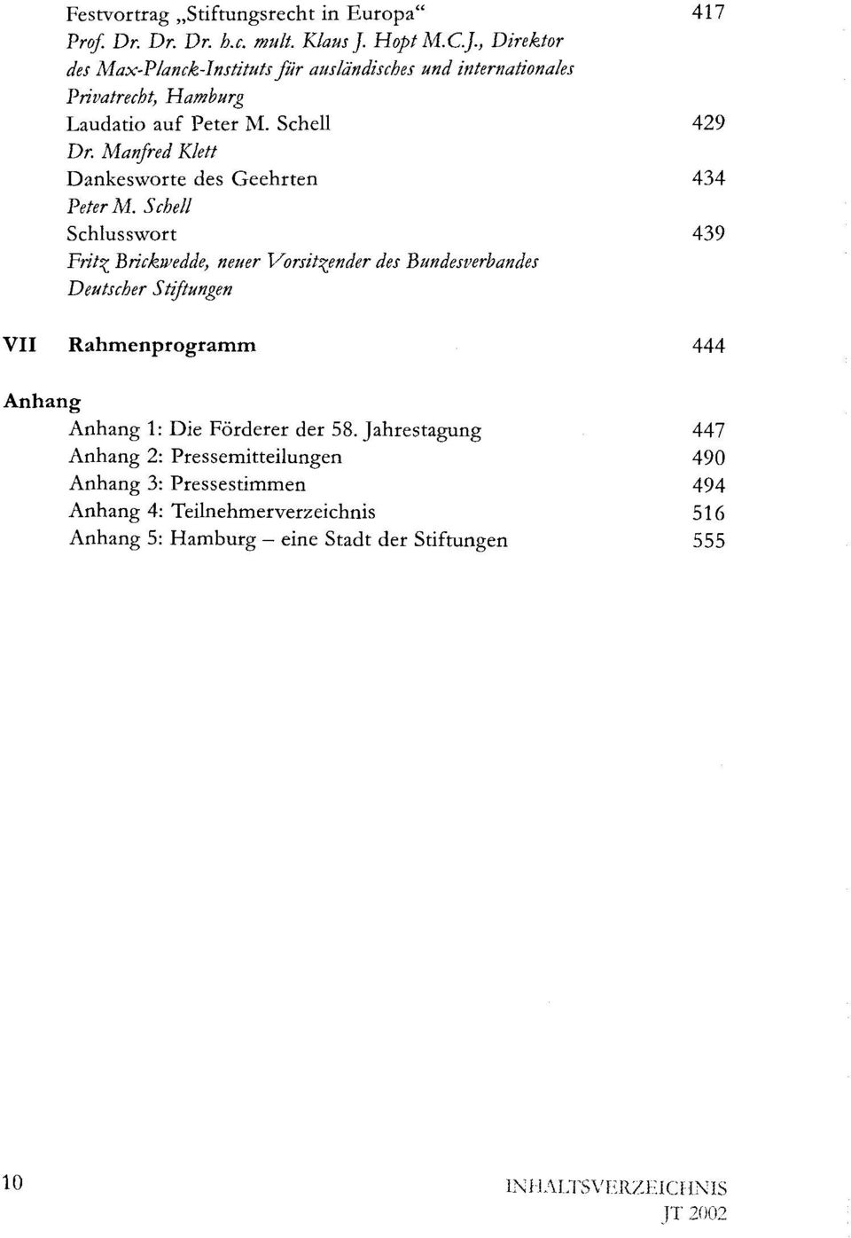 Manfred Klett Dankesworte des Geehrten 434 Peter M.