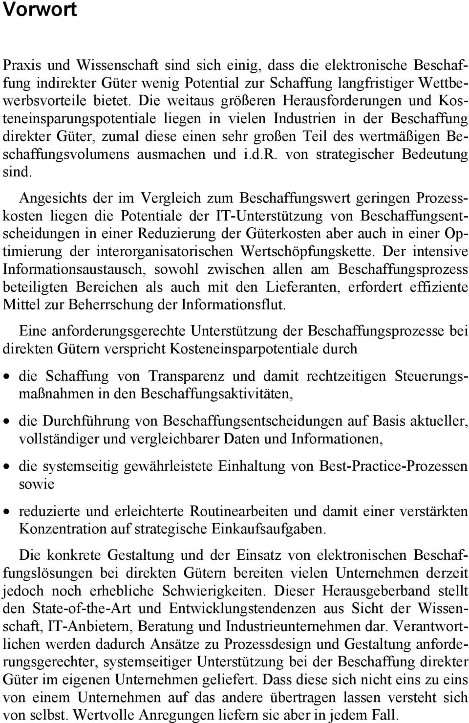 Beschaffungsvolumens ausmachen und i.d.r. von strategischer Bedeutung sind.