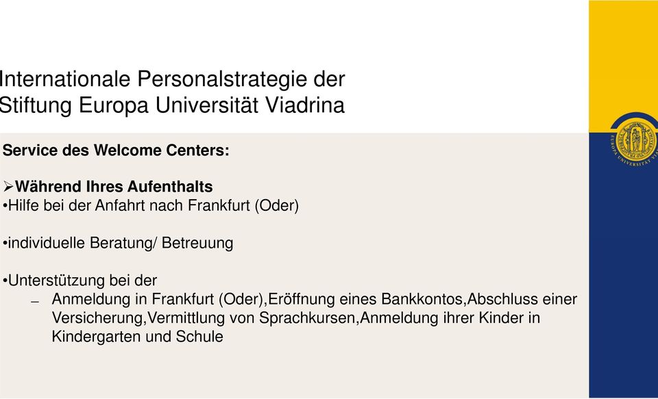 Anmeldung in Frankfurt (Oder),Eröffnung eines Bankkontos,Abschluss einer