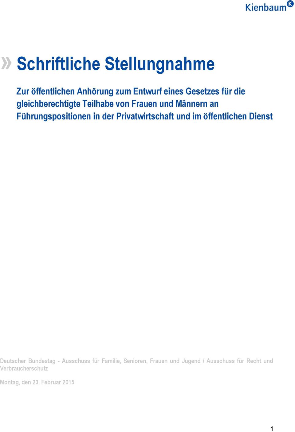Privatwirtschaft und im öffentlichen Dienst Deutscher Bundestag - Ausschuss für Familie,