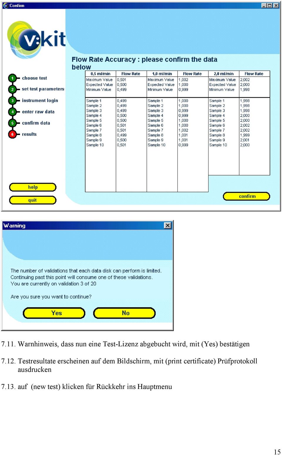 Testresultate erscheinen auf dem Bildschirm, mit (print