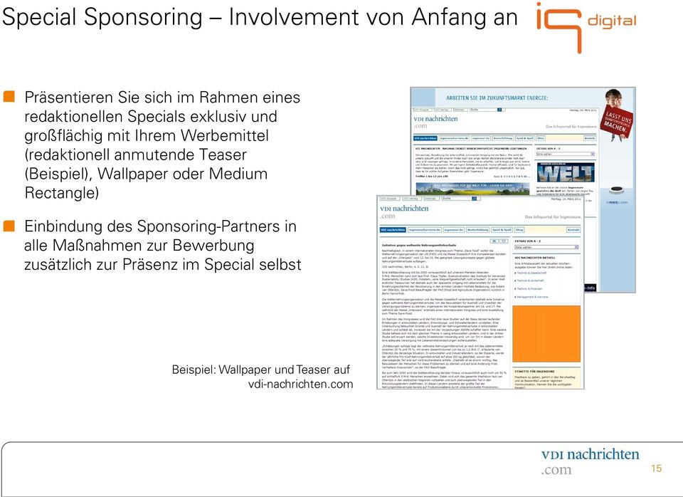 Wallpaper oder Medium Rectangle) Einbindung des Sponsoring-Partners in alle Maßnahmen zur