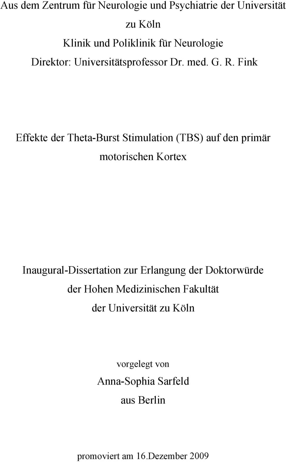 Fink Effekte der Theta-Burst Stimulation (TBS) auf den primär motorischen Kortex Inaugural-Dissertation