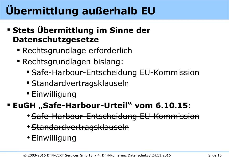 EU-Kommission Standardvertragsklauseln Einwilligung EuGH Safe-Harbour-Urteil vom 6.