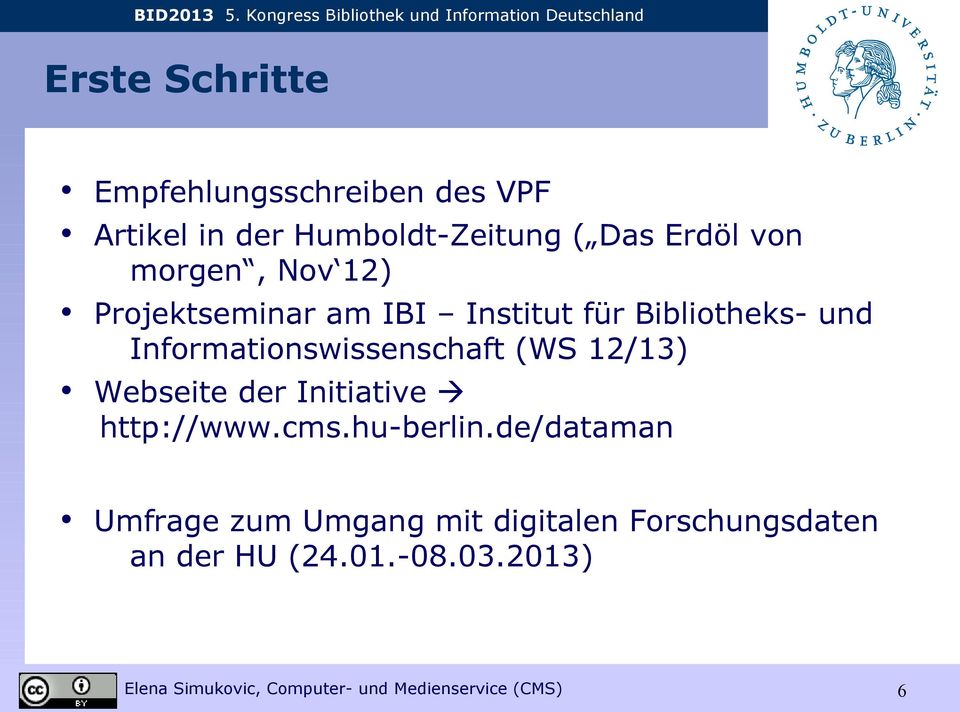 12/13) Webseite der Initiative http://www.cms.hu-berlin.