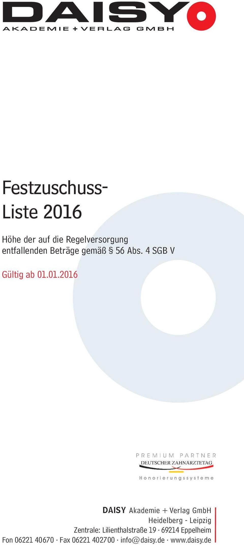 01.2016 DAISY Akademie + Verlag GmbH Heidelberg - Leipzig Zentrale: