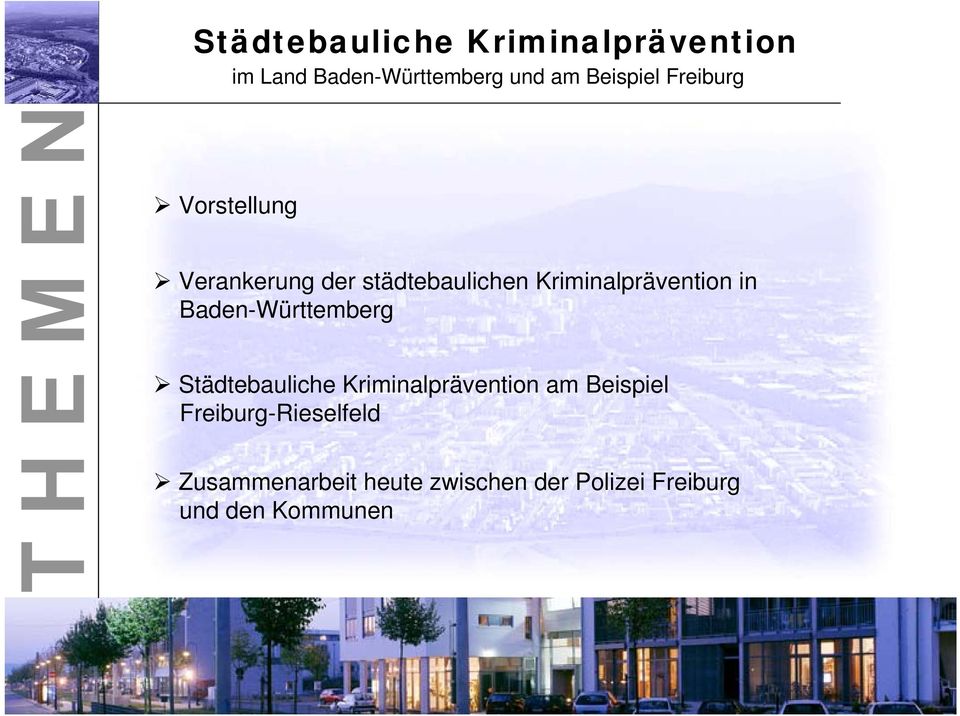Kriminalprävention am Beispiel Freiburg-Rieselfeld