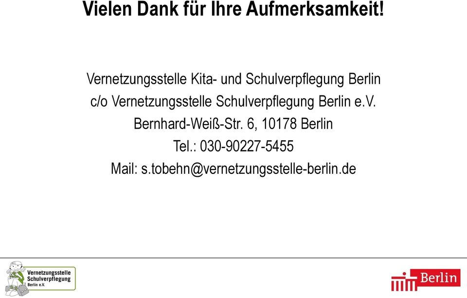 Vernetzungsstelle Schulverpflegung Berlin e.v. Bernhard-Weiß-Str.