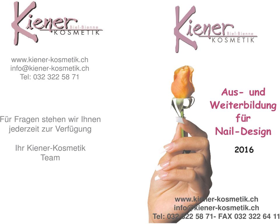 Verfügung Ihr Kiener-Kosmetik Team Aus- und Weiterbildung für
