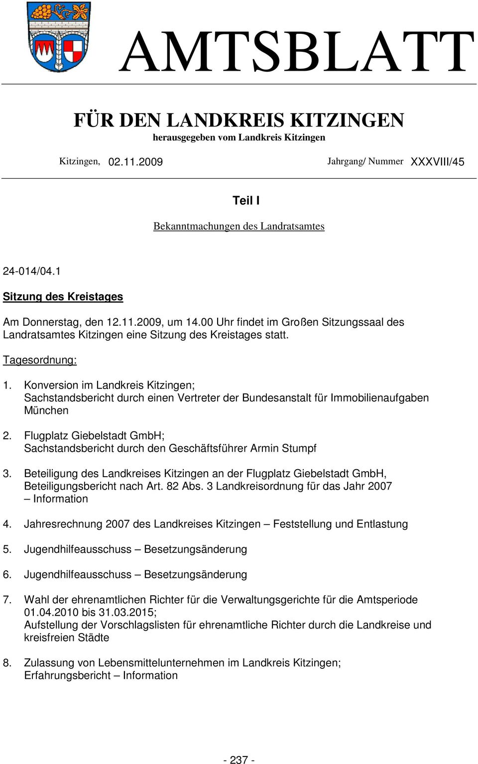 Konversion im Landkreis Kitzingen; Sachstandsbericht durch einen Vertreter der Bundesanstalt für Immobilienaufgaben München 2.