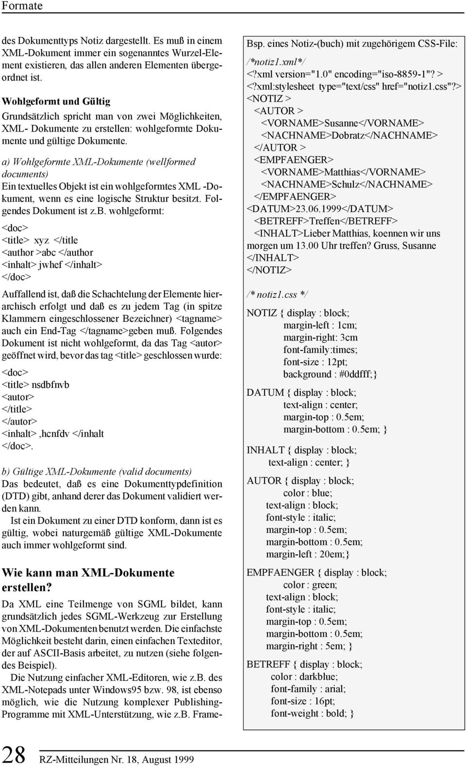 a) Wohlgeformte XML-Dokumente (wellformed documents) Ein textuelles Obj