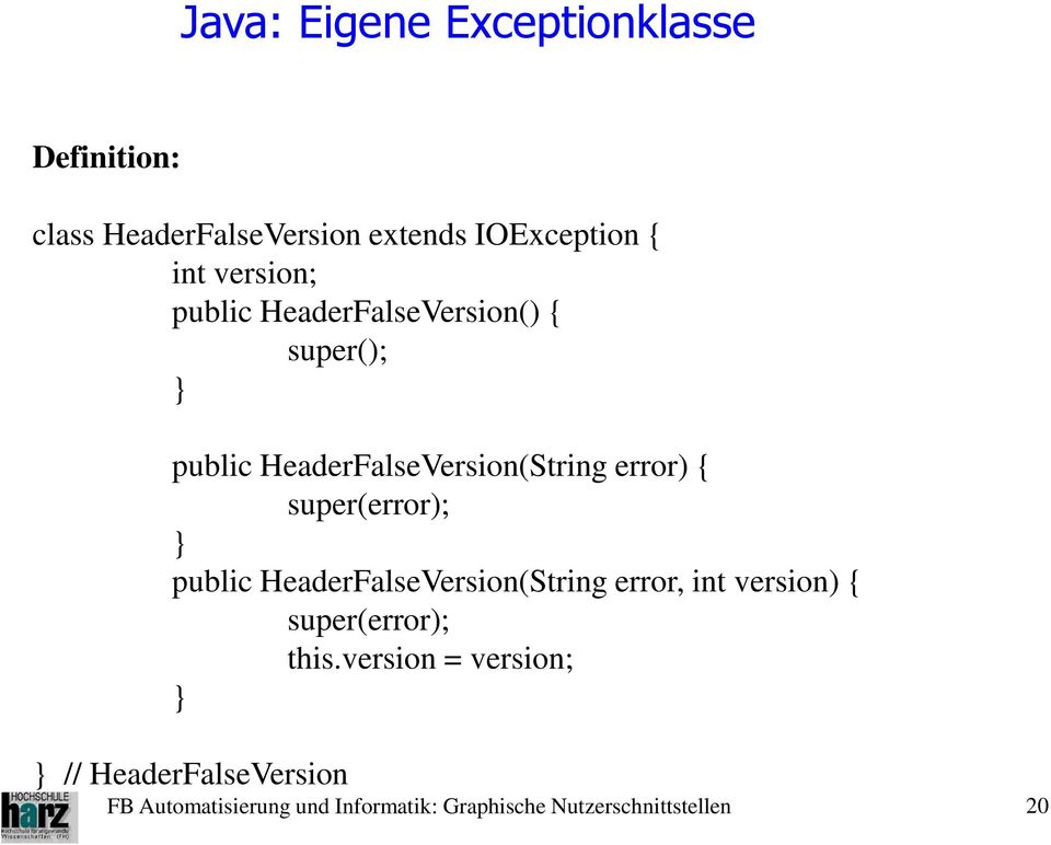 HeaderFalseVersion(String error) { super(error); public
