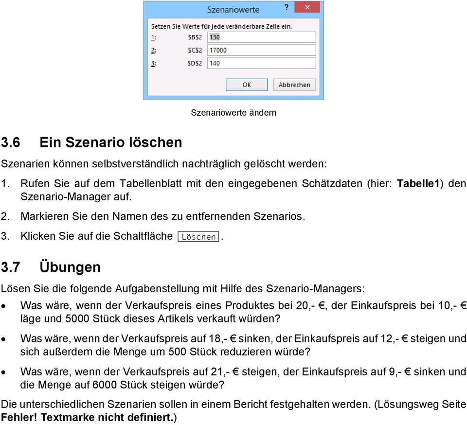 Klicken Sie auf die Schaltfläche [Löschen]. 3.