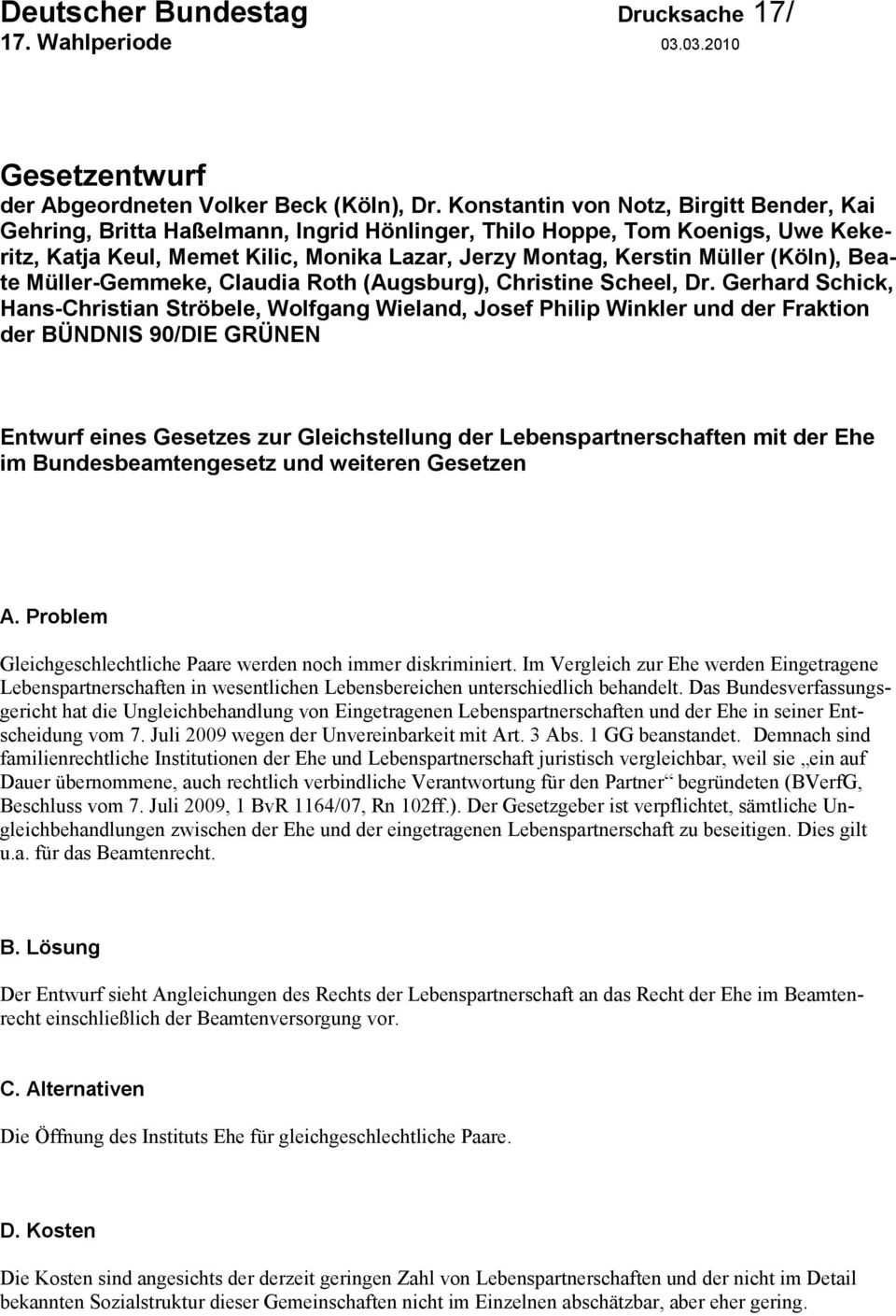 (Köln), Beate Müller-Gemmeke, Claudia Roth (Augsburg), Christine Scheel, Dr.