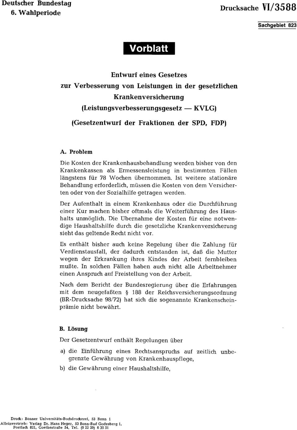 (Gesetzentwurf der Fraktionen der SPD, FDP) A.