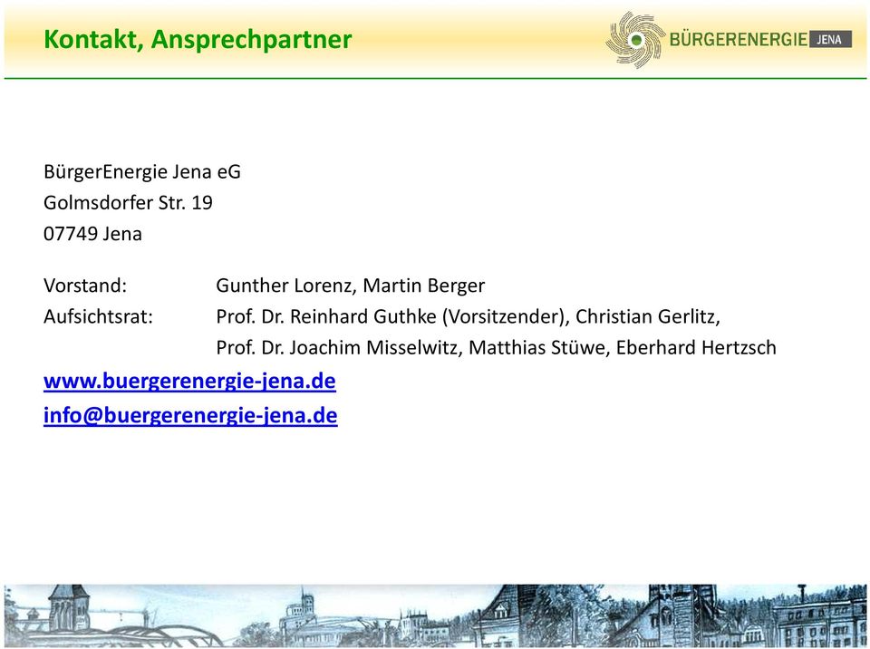Reinhard Guthke (Vorsitzender), Christian Gerlitz, Prof. Dr.