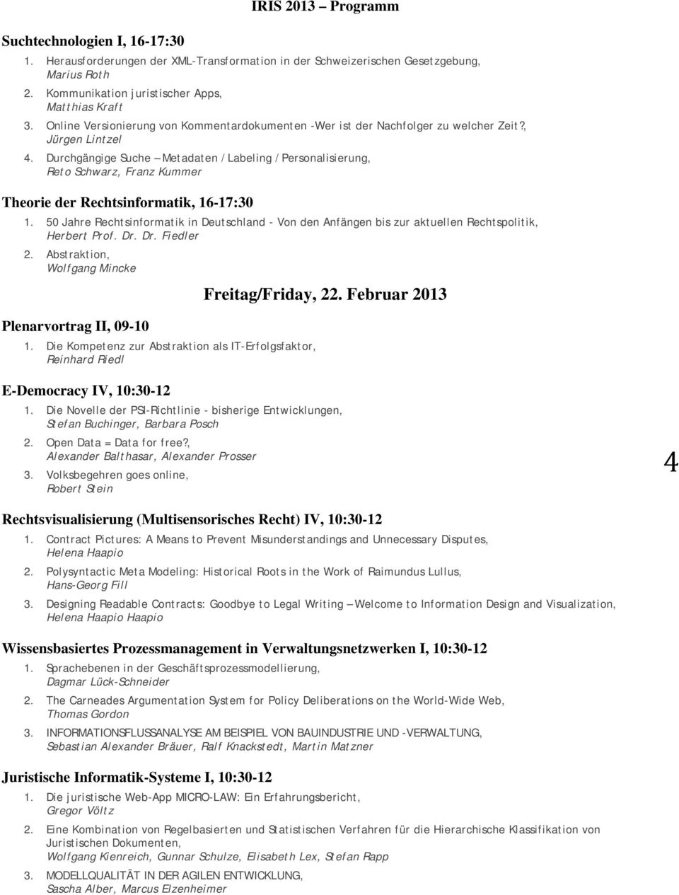 Durchgängige Suche Metadaten /Labeling /Personalisierung, Reto Schwarz, Franz Kummer Theorie der Rechtsinformatik, 16-17:30 1.